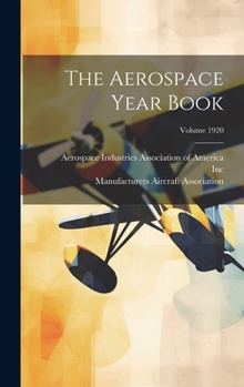 Hardcover The Aerospace Year Book; Volume 1920 Book
