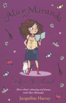 Alice-Miranda Takes The Lead: Alice-Miranda 3 - Book #3 of the Alice-Miranda