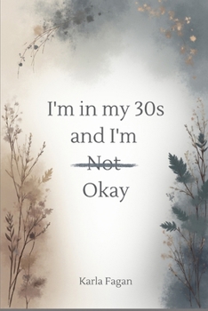 Paperback I'm in my 30's and I'm not okay Book
