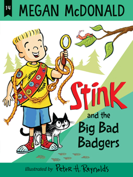 Stink: The Big Bad Badgers - Book #14 of the Stink