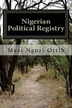 Paperback Nigerian Political Registry: 1944 - 2016 Book
