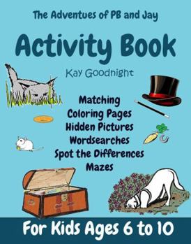 The Adventures of PB and Jay Activity Book: Activity Book