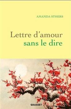 Paperback Lettre d'amour sans le dire: roman [French] Book