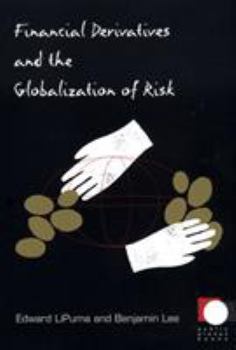 Paperback Financial Derivatives and the Globalization of Risk Book
