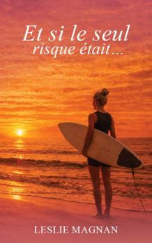 Paperback Et si le seul vrai risque était (French Edition) [French] Book