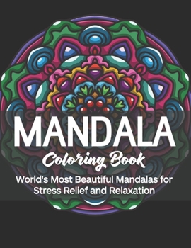 Paperback Mandala Coloring Book: World's Most Beautiful Mandalas for Stress Relief and Relaxation Book