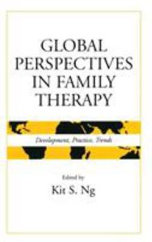 Hardcover Global Perspectives in Family Therapy: Development, Practice, and Trends Book