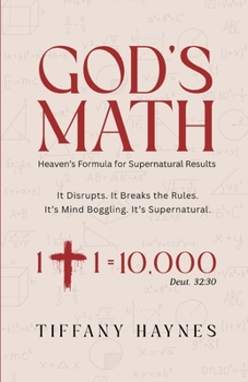 Paperback God's Math: Heaven's Formula for Supernatural Results Book
