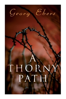 Paperback A Thorny Path: A Novel of Ancient Egypt Book