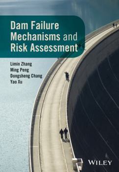 Hardcover Dam Failure Mechanisms and Risk Assessment Book