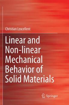 Paperback Linear and Non-Linear Mechanical Behavior of Solid Materials Book