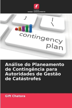 Paperback Análise do Planeamento de Contingência para Autoridades de Gestão de Catástrofes [Portuguese] Book