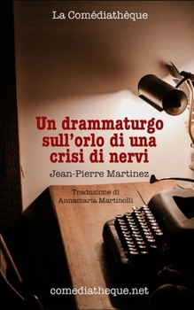 Paperback Un drammaturgo sull'orlo di una crisi di nervi [Italian] Book