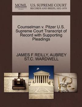 Paperback Counselman V. Pitzer U.S. Supreme Court Transcript of Record with Supporting Pleadings Book