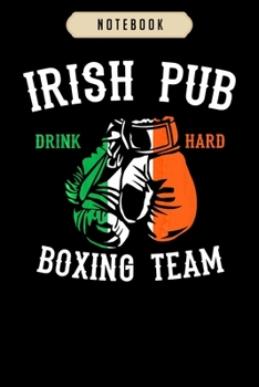Notebook: Irish pub boxing team  journal|6x9(100 pages)Blank Lined Journal For kids, student, school, women, girls, boys, men, birthday gifts|Boxer gifts Notebook