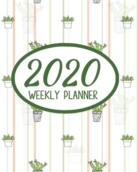 2020 Weekly Planner: Cactus Succulent Small Size Easy To Carry Two Page A Week Planner Calendar
