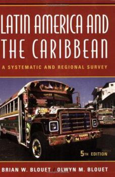 Paperback Latin America and the Caribbean: A Systematic and Regional Survey Book