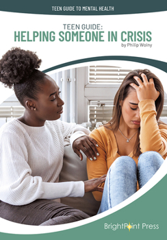 Hardcover Teen Guide: Helping Someone in Crisis Book