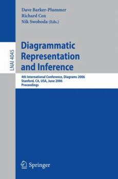 Paperback Diagrammatic Representation and Inference: 4th International Conference, Diagrams 2006, Stanford, Ca, Usa, June 28-30, 2006, Proceedings Book