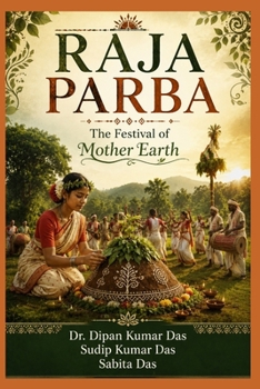 Raja Parba: The Festival of Mother Earth