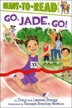 Go, Jade, Go!: Ready-to-Read Level 2 - Book  of the Dungy Children