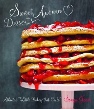 Hardcover Sweet Auburn Desserts: Atlanta's Little Bakery That Could Book