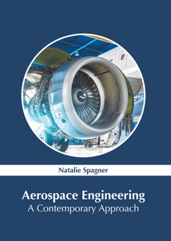 Hardcover Aerospace Engineering: A Contemporary Approach Book