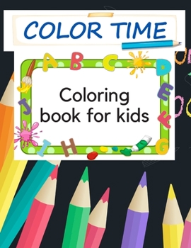 Paperback Color Time Coloring Book for Kids: Fun with Numbers, shapes, Colors, and Animals Book