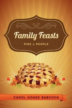 Paperback Family Feasts: Pies and People Book