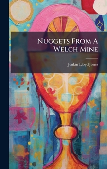Hardcover Nuggets From A Welch Mine Book