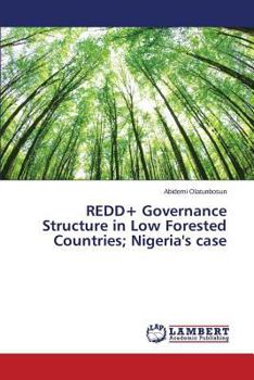 Paperback REDD+ Governance Structure in Low Forested Countries; Nigeria's case Book