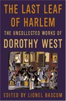 Hardcover The Last Leaf of Harlem: Selected and Newly Discovered Fiction by the Author of the Wedding Book