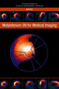 Paperback Molybdenum-99 for Medical Imaging Book