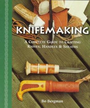 Paperback Knifemaking: A Complete Guide to Crafting Knives, Handles & Sheaths Book
