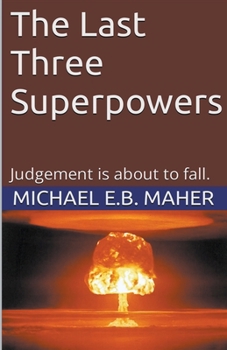 Paperback The Last Three Superpowers Book