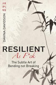 Paperback Resilient As Fuck: The Subtle Art of Bending Not Breaking Book