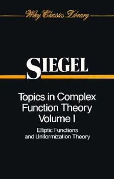 Paperback Topics in Complex Function Theory, Volume 1: Elliptic Functions and Uniformization Theory Book