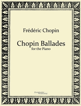 Paperback Chopin Ballades: for the Piano Book