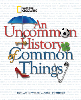 Hardcover An Uncommon History of Common Things Book