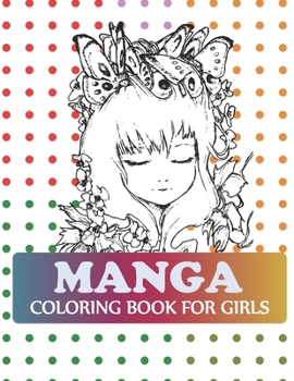 Manga Coloring Book For Girls: Pop Manga Coloring Book For Kids Girls and Adults
