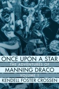 Paperback Once Upon a Star: The Adventures of Manning Draco, Volume 1 Book