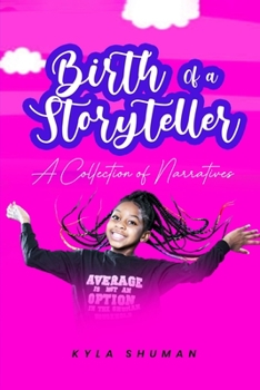 Paperback Birth of a Storyteller: A Collection of Narratives Book