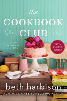 Paperback The Cookbook Club: A Novel of Food and Friendship Book