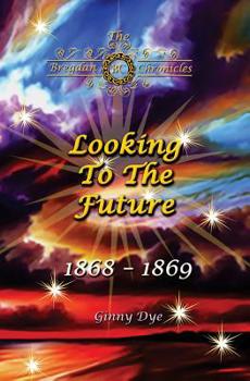 Paperback Looking To The Future (#11 in the Bregdan Chronicles Historical Fiction Romance Series) Book