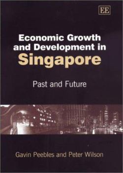 Paperback Economic Growth and Development in Singapore: Past and Future Book