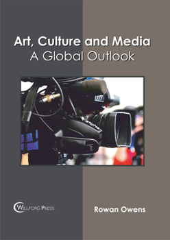 Hardcover Art, Culture and Media: A Global Outlook Book