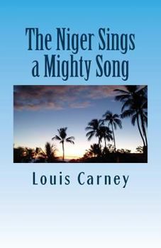 Paperback The Niger Sings A Mighty Song Book