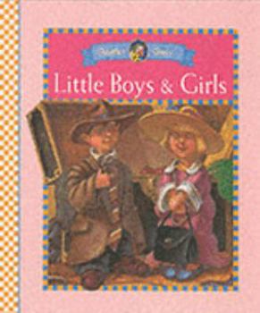 Hardcover Little Boys and Girls: (The Mother Goose Series Contain 8 Different Titles. This Is a Carton of 48 Assorted Titles from the Series. Price Quoted Is for a Single Copy) (Mother Goose) Book