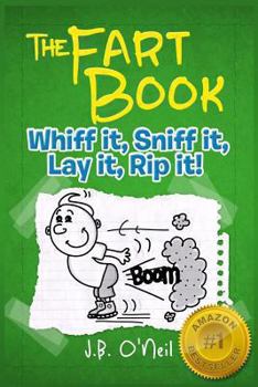 Paperback The Fart Book: The Adventures of Milo Snotrocket Book