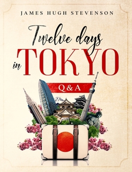 Paperback Twelve days in Tokyo: Q & A Book